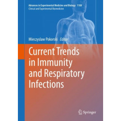 Current Trends in Immunity and Respiratory Infections