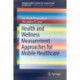 Health and Wellness Measurement Approaches for Mobile Healthcare