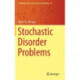 Stochastic Disorder Problems
