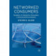 Networked Consumers: Dynamics of Interactive Consumers in Structured Environments