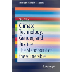 Climate Technology, Gender, and Justice: The Standpoint of the Vulnerable