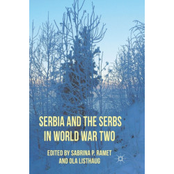 Serbia and the Serbs in World War Two