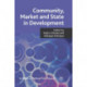 Community, Market and State in Development