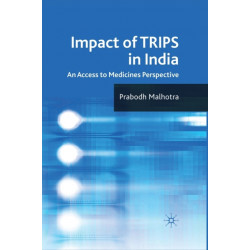 Impact of TRIPS in India: An Access to Medicines Perspective