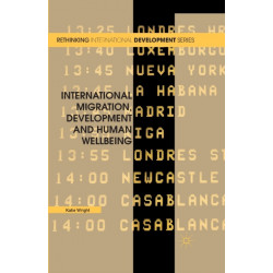 International Migration, Development and Human Wellbeing