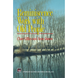 Reminiscence Work with Old People