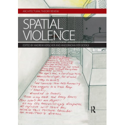 Spatial Violence: Studies in Architecture