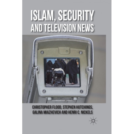 Islam, Security and Television News