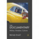 The Documentary: Politics, Emotion, Culture