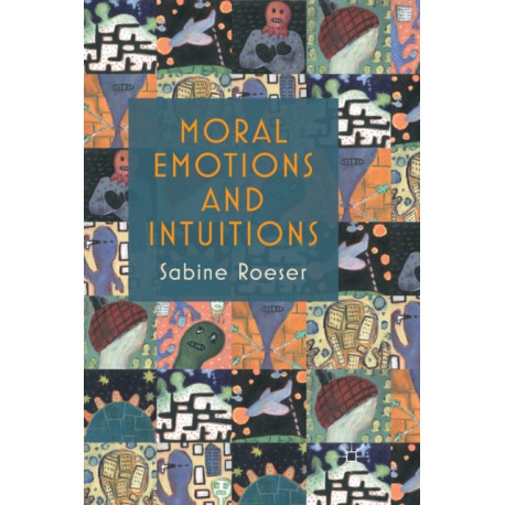 Moral Emotions and Intuitions