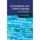 Central Banks and Coded Language: Risks and Benefits