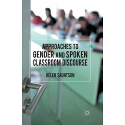 Approaches to Gender and Spoken Classroom Discourse