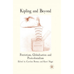 Kipling and Beyond: Patriotism, Globalisation and Postcolonialism