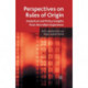 Perspectives on Rules of Origin: Analytical and Policy Insights from the Indian Experience