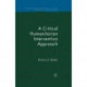 A Critical Humanitarian Intervention Approach