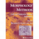 Morphology Methods: Cell and Molecular Biology Techniques