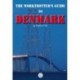 The worktrotter s guide to Denmark: practical step-by-step instructions for living and working in DK