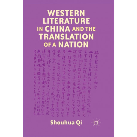 Western Literature in China and the Translation of a Nation