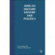 African Military History and Politics: Coups and Ideological Incursions, 1900-Present