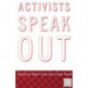 Activists Speak Out: Reflections on the Pursuit of Change in America