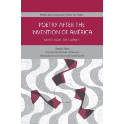 Poetry After the Invention of America: Don’t Light the Flower