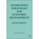 Alternative Strategies for Economic Development