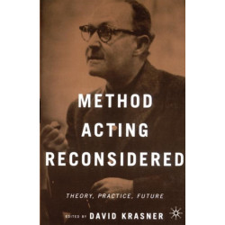 Method Acting Reconsidered: Theory, Practice, Future