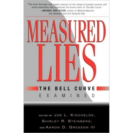 Measured Lies: The Bell Curve Examined