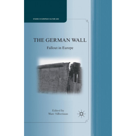 The German Wall: Fallout in Europe