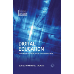 Digital Education: Opportunities for Social Collaboration