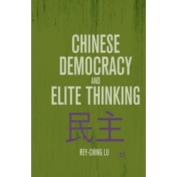 Chinese Democracy and Elite Thinking