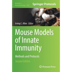 Mouse Models of Innate Immunity: Methods and Protocols