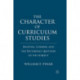 The Character of Curriculum Studies: Bildung, Currere, and the Recurring Question of the Subject