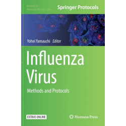 Influenza Virus: Methods and Protocols