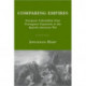 Comparing Empires: European Colonialism from Portuguese Expansion to the Spanish-American War