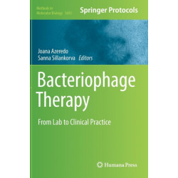 Bacteriophage Therapy: From Lab to Clinical Practice