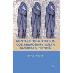 Contesting Genres in Contemporary Asian American Fiction