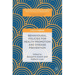 Behavioural Policies for Health Promotion and Disease Prevention
