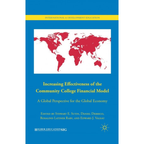 Increasing Effectiveness of the Community College Financial Model: A Global Perspective for the Global Economy