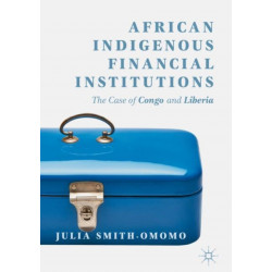 African Indigenous Financial Institutions: The Case of Congo and Liberia