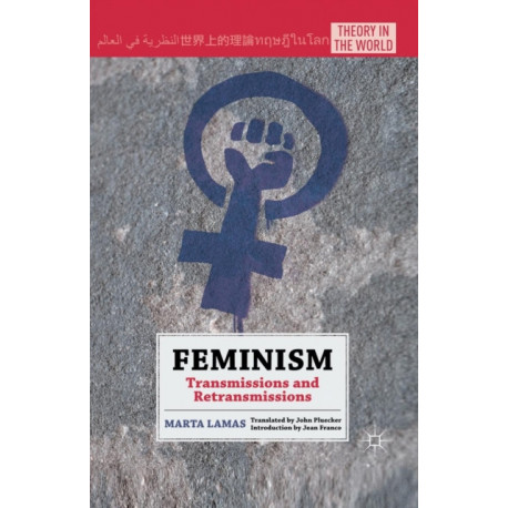 Feminism: Transmissions and Retransmissions