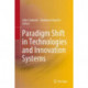 Paradigm Shift in Technologies and Innovation Systems