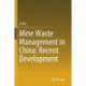 Mine Waste Management in China: Recent Development