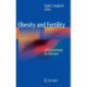 Obesity and Fertility: A Practical Guide for Clinicians