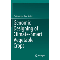 Genomic Designing of Climate-Smart Vegetable Crops