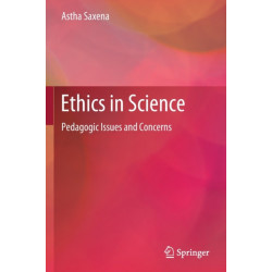 Ethics in Science: Pedagogic Issues and Concerns