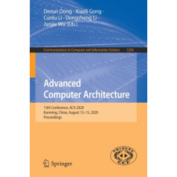 Advanced Computer Architecture: 13th Conference, ACA 2020, Kunming, China, August 13–15, 2020, Proceedings