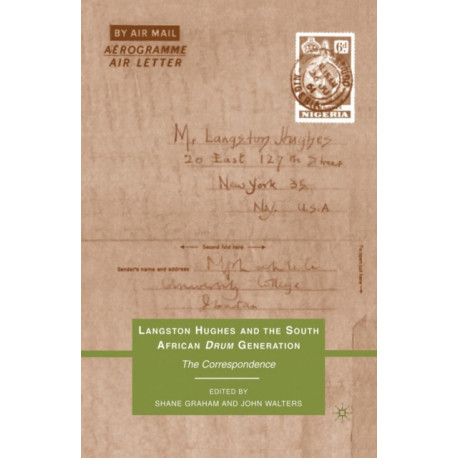 Langston Hughes and the South African Drum Generation: The Correspondence