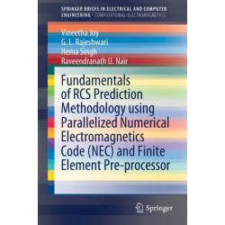 Fundamentals of RCS Prediction Methodology using Parallelized Numerical Electromagnetics Code (NEC) and Finite Element Pre-processor