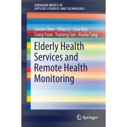Elderly Health Services and Remote Health Monitoring
